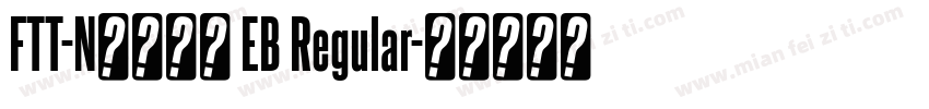 FTT-Nセザンヌ EB Regular字体转换